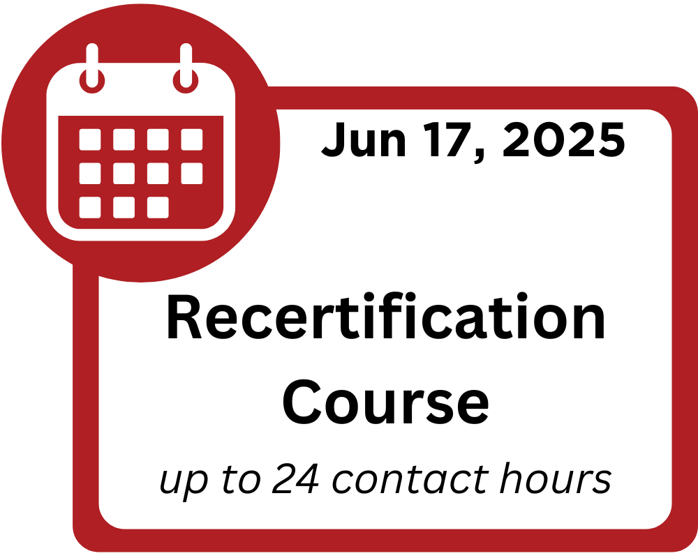 June 17, 2025. Recertification Course up to 24 contact hours